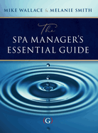 The Spa Manager's Essential Guide