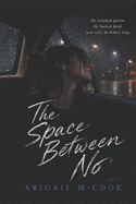 The Space Between No