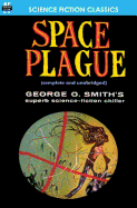 The space plague