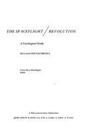 The Spaceflight Revolution: A Sociological Study