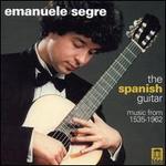 The Spanish Guitar: Music from 1535-1962