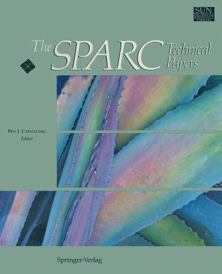 The SPARC Technical Papers - Catanzaro, Ben J (Editor)