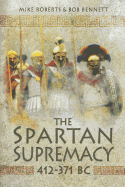The Spartan Supremacy 412-371 BC