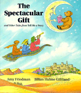 The Spectacular Gift