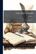 The Spectator; Volume 5