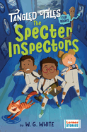 The Specter Inspectors / The Poltergeist's Problem