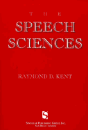 The Speech Sciences