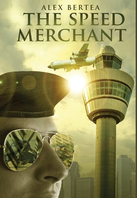 The Speed Merchant - Bertea, Alex