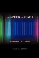 The Speed of Light: Constancy + Cosmos