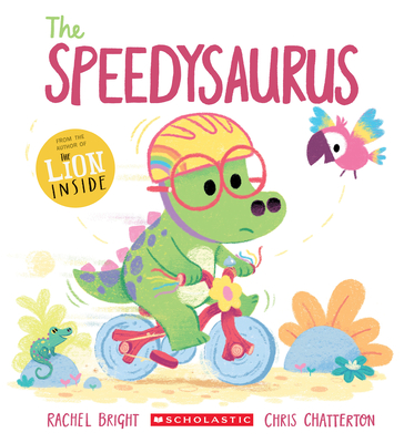 The Speedysaurus - Bright, Rachel