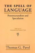 The Spell of Language: Poststructuralism and Speculation