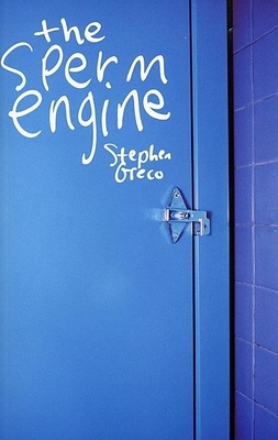 The Sperm Engine - Greco, Stephen