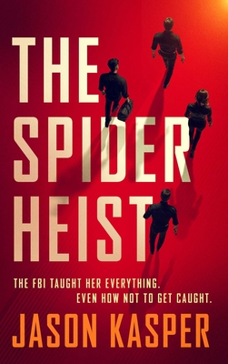 The Spider Heist - Kasper, Jason