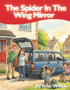 The Spider In The Wing Mirror
