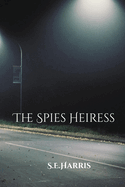 The Spies Heiress
