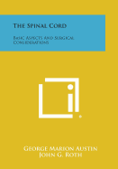 The Spinal Cord: Basic Aspects and Surgical Considerations