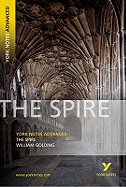 The Spire: York Notes Advanced - for 2026, 2027 exams