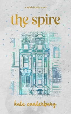 The Spire - Canterbary, Kate