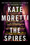 The Spires: A Thriller