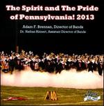 The Spirit and The Pride of Pennsylvania! 2013