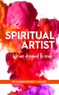 The Spiritual Artist: We are designed to create.
