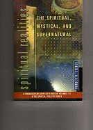 The Spiritual, Mystical, and Supernatural
