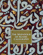 The Splendor of Islamic Calligraphy