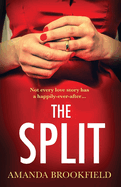 The Split: The page-turning, book club read from Amanda Brookfield