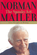The Spooky Art: Some Thoughts on Writing