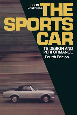 The Sports Car: Its Design and Performance - Campbell, Colin