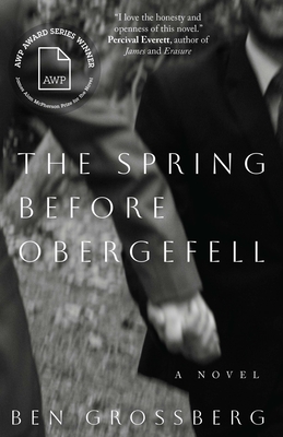 The Spring Before Obergefell - Grossberg, Ben