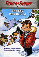 The Spy Who Barked