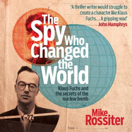 The Spy Who Changed The World