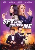 The Spy Who Dumped Me