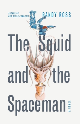 The Squid and the Spaceman - Ross, Randy