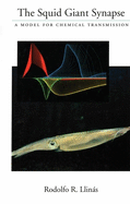 The Squid Giant Synapse: A Model for Chemical Transmission