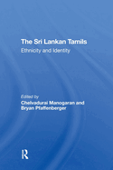 The Sri Lankan Tamils: Ethnicity and Identity