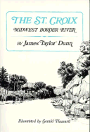 The St. Croix: Midwest Border River