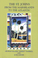 The St. Johns: From the Marshlands to the Atlantic