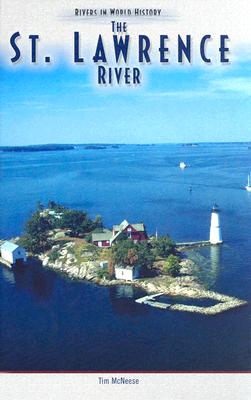 The St. Lawrence River - McNeese, Tim