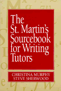 The St. Martin's Sourcebook for Writing Tutors