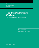 The Stable Marriage Problem: Structure and Algorithms