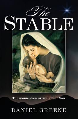 The STABLE - Greene, Daniel