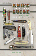 The Standard Knife Collector's Guide: Identification & Values