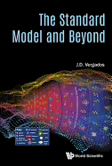 The Standard Model and Beyond