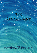 The Star Catcher