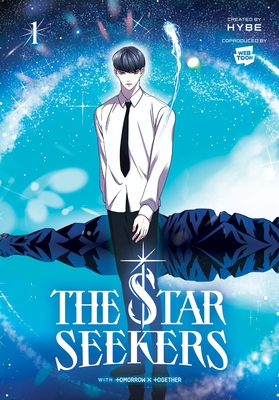 THE STAR SEEKERS, Vol. 1 (comic) - CHI BUI, and HYBE, and TOMORROW X TOGETHER