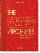 The Star Wars Archives: 1999-2005. 45th Ed.