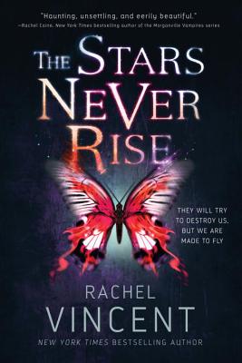The Stars Never Rise - Vincent, Rachel
