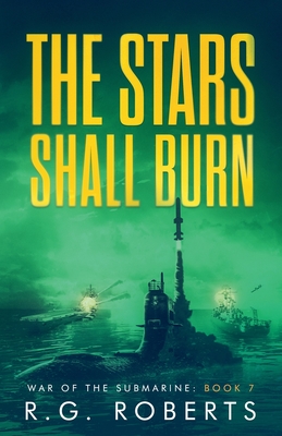 The Stars Shall Burn - Roberts, R G